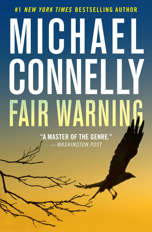 Fair Warning (Jack McEvoy, 3) - 5025