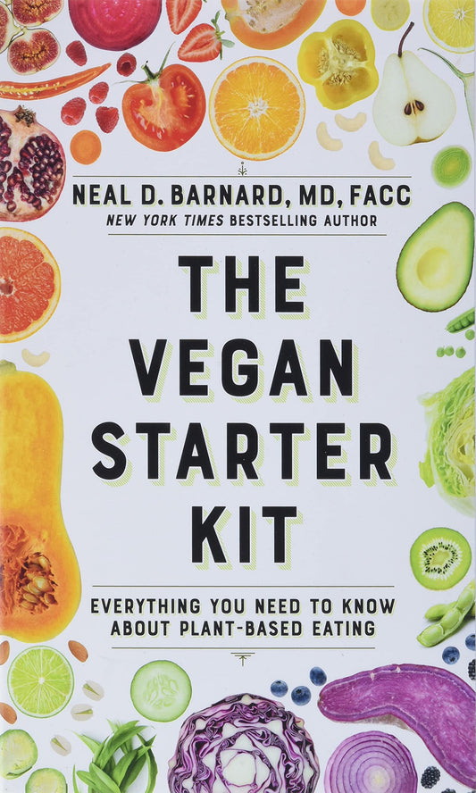 The Vegan Starter Kit: Everything You Need to Know About Plant-Based Eating - 5368