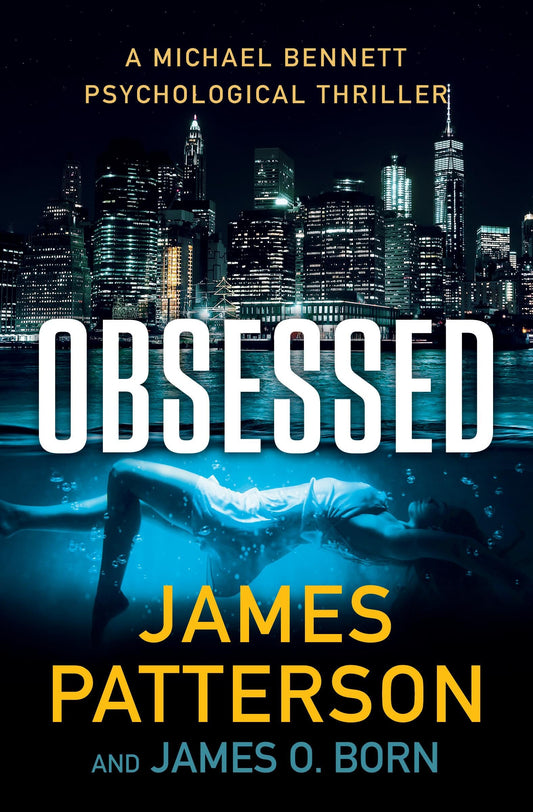 Obsessed: A Michael Bennett Thriller - 9869