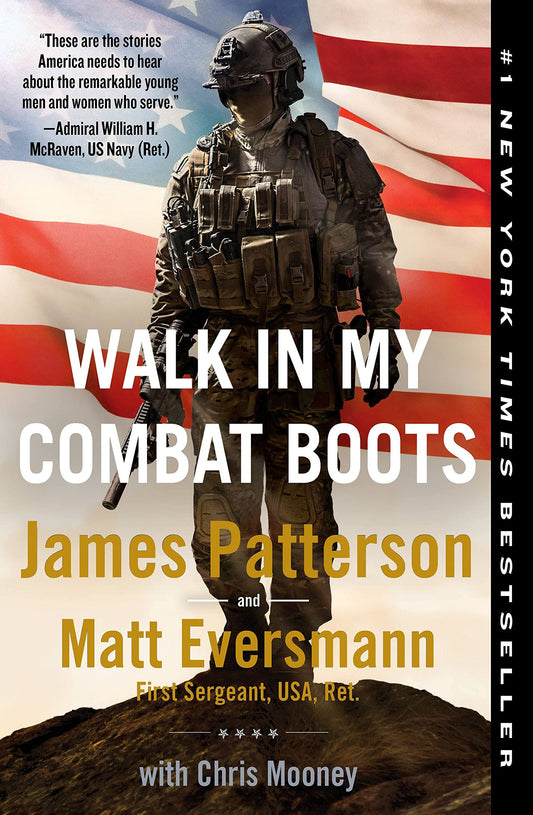 Walk in My Combat Boots: True Stories from America's Bravest Warriors (Heroes Among Us, 1) - 4996