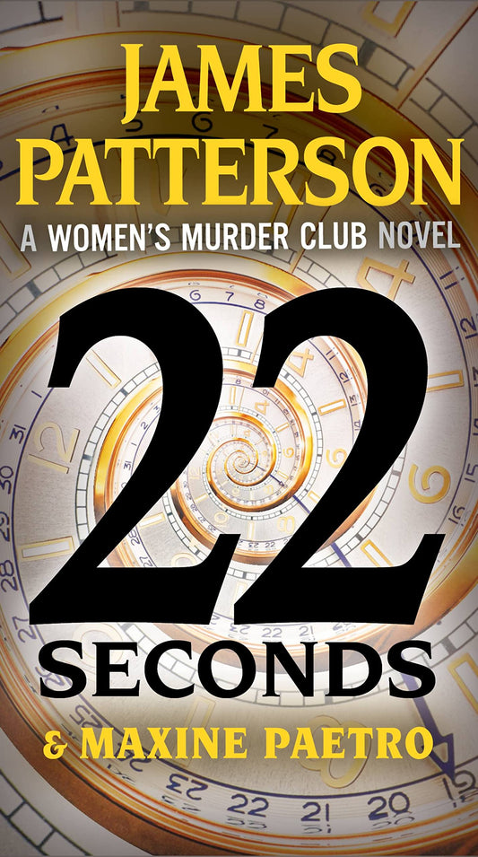 22 Seconds (A Women's Murder Club Thriller, 22) - 3563