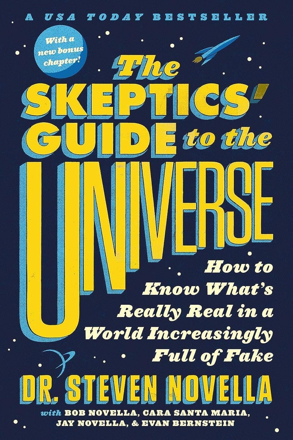 The Skeptics' Guide to the Universe: How to Know What's Really Real in a World Increasingly Full of Fake