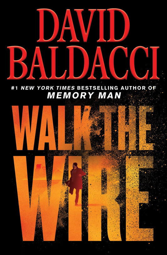 Walk the Wire (Memory Man Series, 6) - 1899