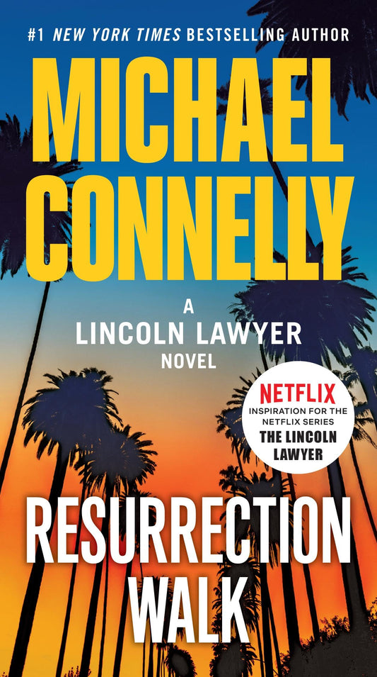 Resurrection Walk (A Lincoln Lawyer Novel, 7) - 8493