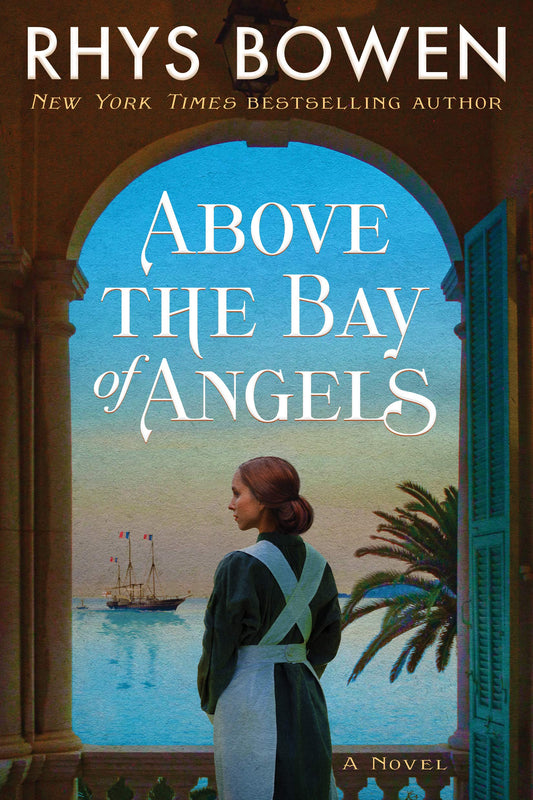 Above the Bay of Angels: A Novel - 9550