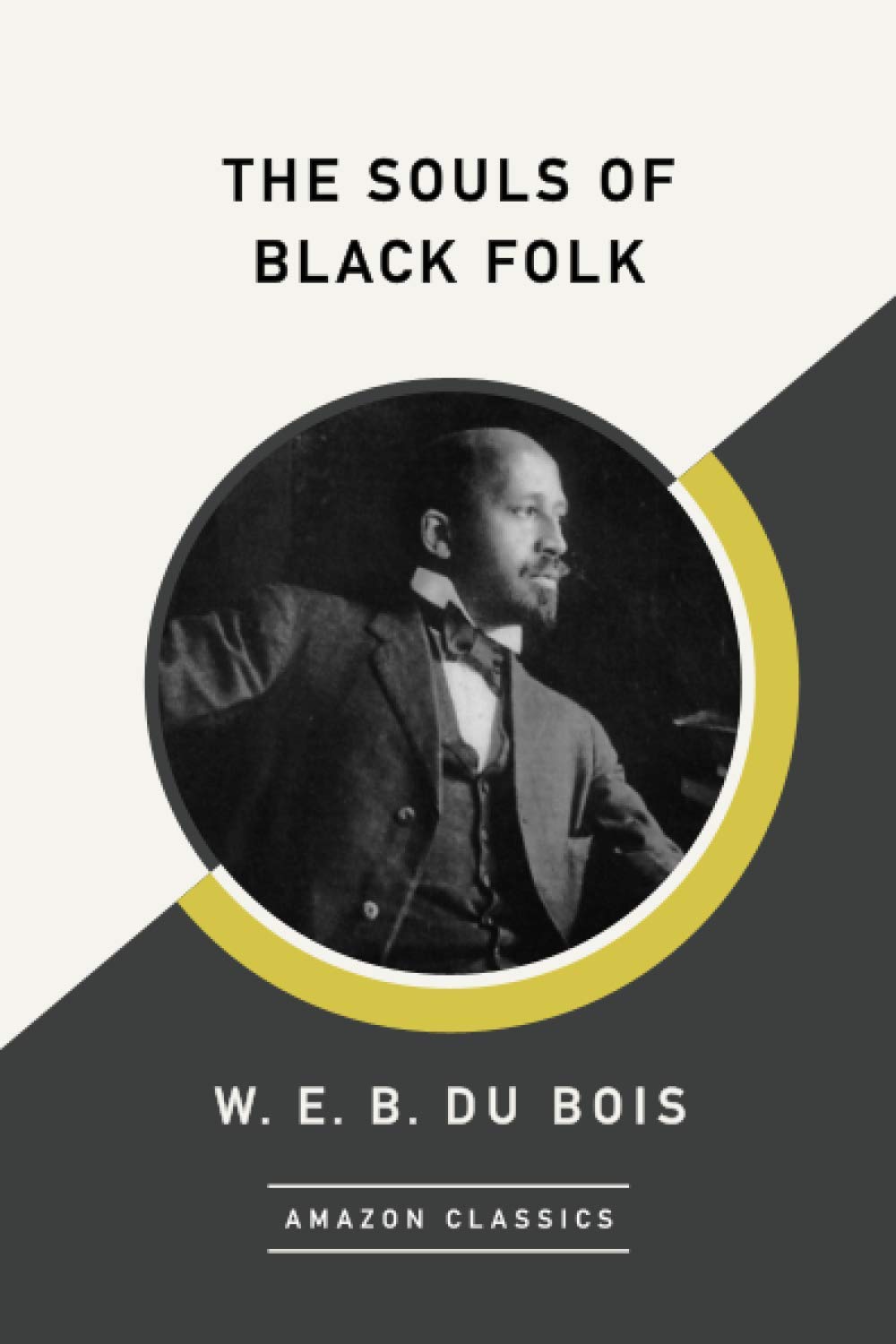 The Souls of Black Folk (AmazonClassics Edition)