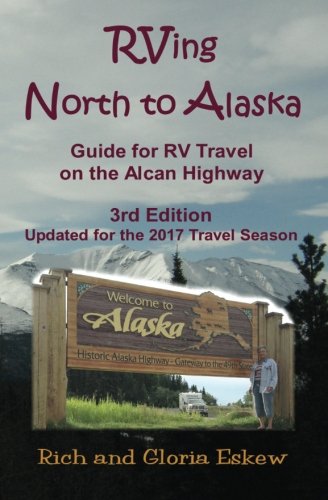 RVing North to Alaska: Guide for Travel on the Alcan Highway - 1247