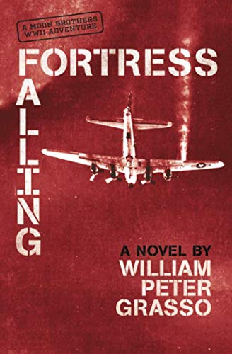 Fortress Falling (Moon Brothers WWII Adventure Series)