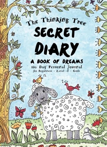 Secret Diary - Level A - Girls - A Book of Dreams: 180 Day Personal Journal - Creative Writing for Homeschooling Girls - 9222