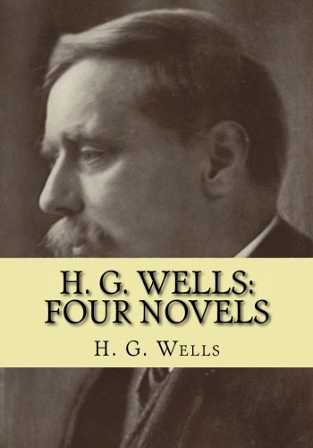 H. G. Wells: Four Novels: The Time Machine, The Island of Doctor Moreau, The Invisible Man, The War of the Worlds - 4740