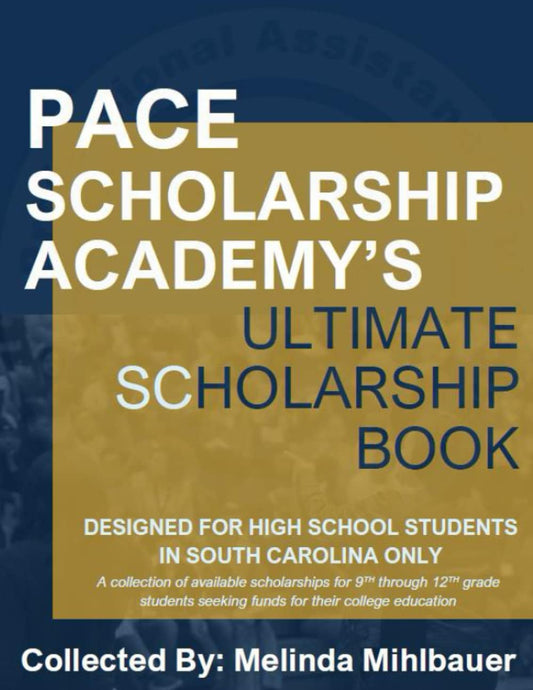PACE Scholarship Academy's Ultimate Scholarship Book: Designed for South Carolina High School Students - 4976