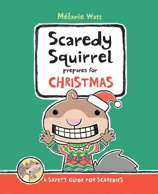 Scaredy Squirrel Prepares for Christmas: A Safety Guide for Scaredies - 7146