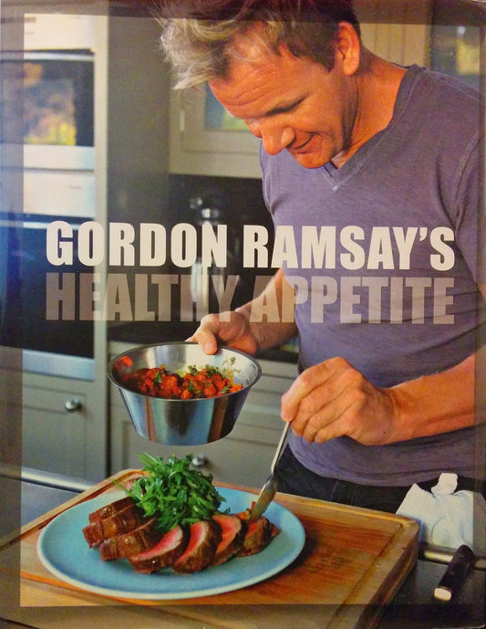 Gordon Ramsay's Healthy Appetite: Recipes from the F Word - 7967