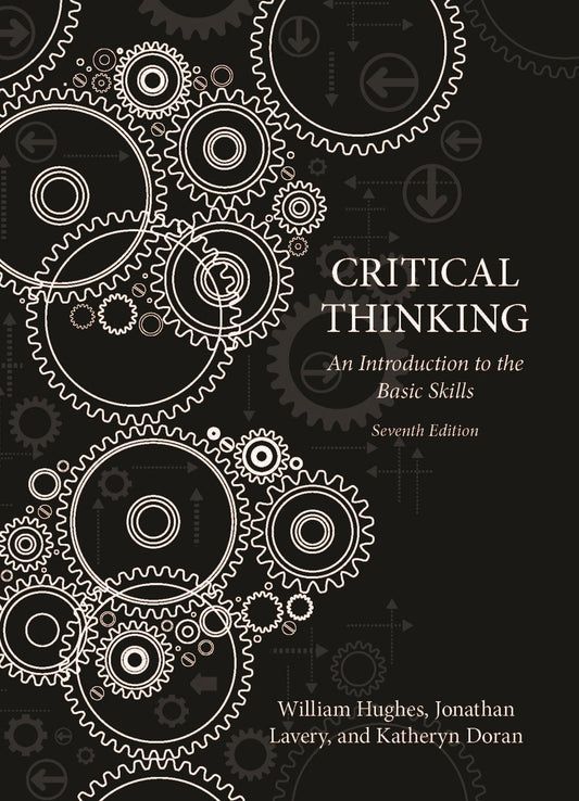 Critical Thinking: An Introduction to the Basic Skills - Seventh Edition - 2787