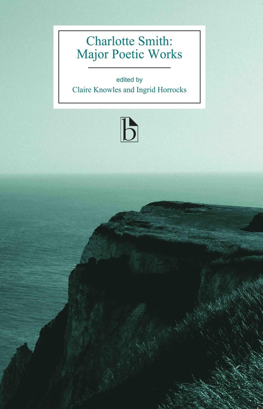 Charlotte Smith: Major Poetic Works