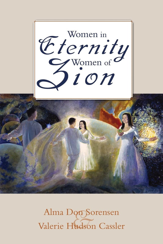 Women in Eternity, Women in Zion