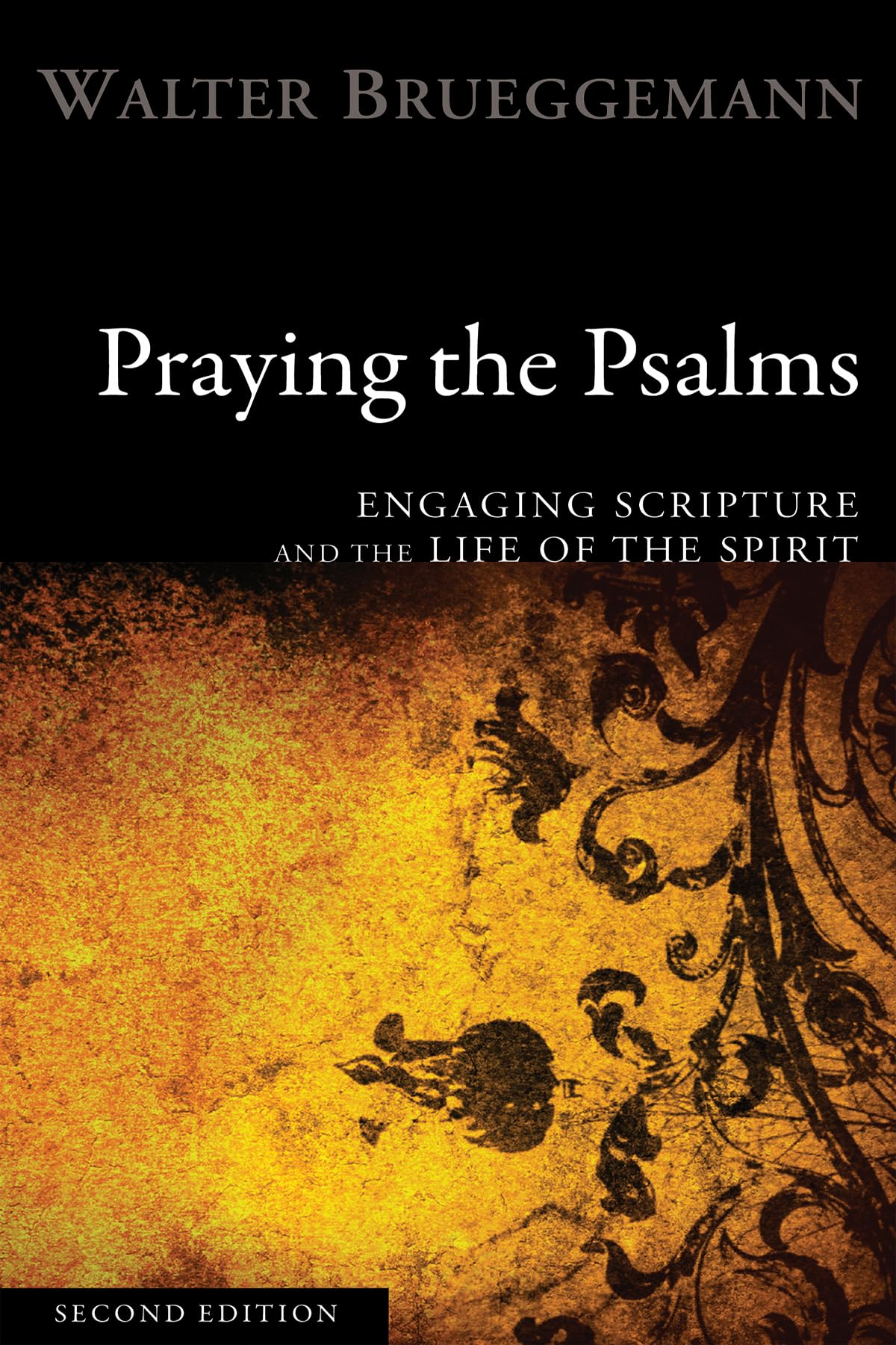Praying the Psalms, Second Edition: Engaging Scripture and the Life of the Spirit - 3260