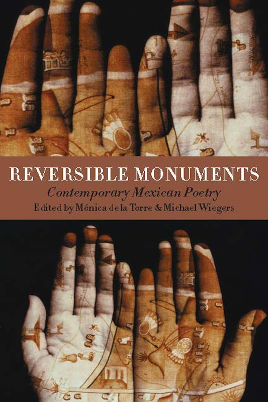 Reversible Monuments: Contemporary Mexican Poetry (A Kagean Book) (Spanish Edition) - 4100