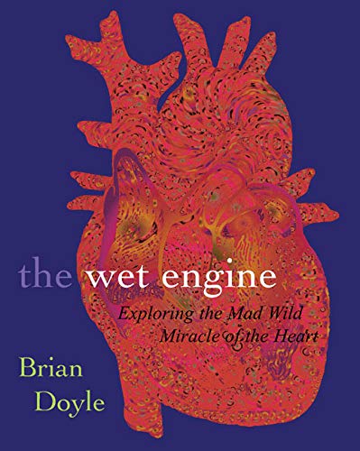 The Wet Engine: Exploring Mad Wild Miracle of Heart - 6042