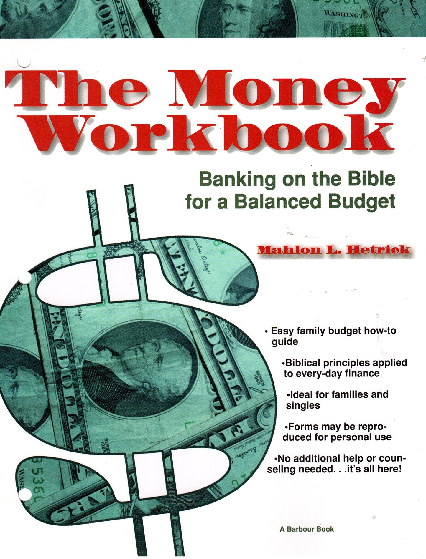 The Money Workbook: Banking on the Bible for a Balance Budget - 9527