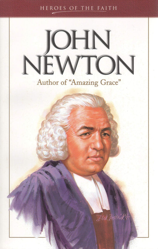 John Newton: Author of Amazing Grace (Heroes of the Faith) - 246