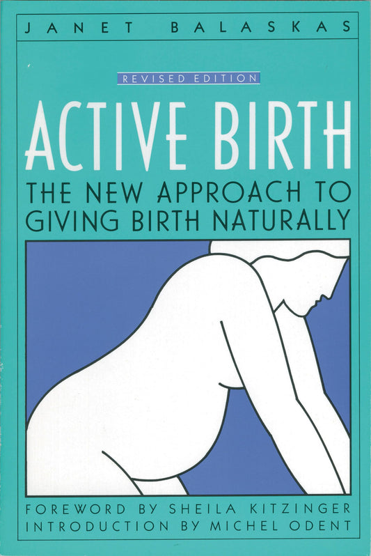 Active Birth: The New Approach to Giving Birth Naturally (Non) - 5059