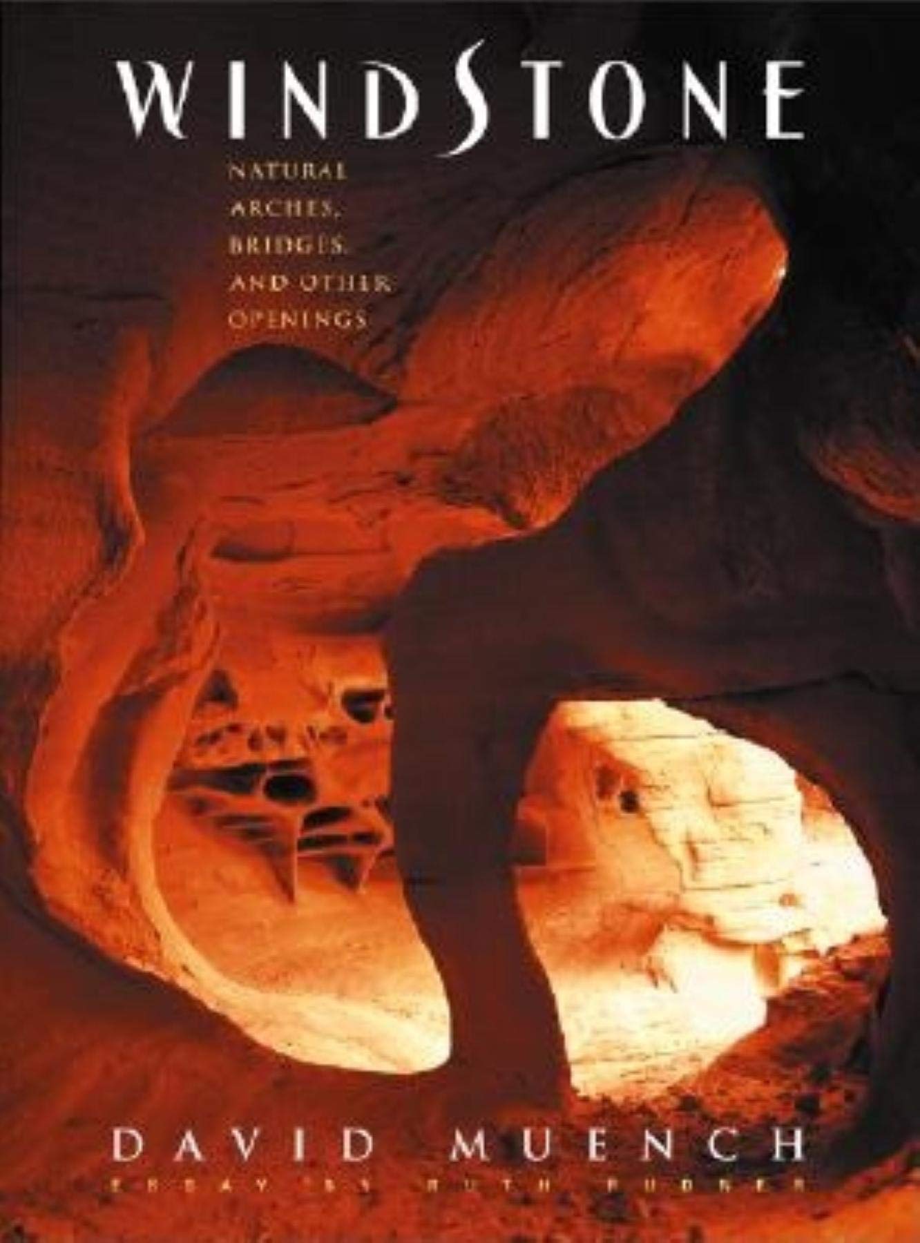 Windstone: Natural Arches, Bridges, and Other Openings - 3701