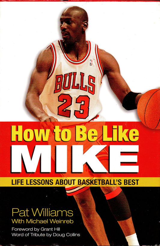 How to Be Like Mike: Life Lessons from Basketball's Best