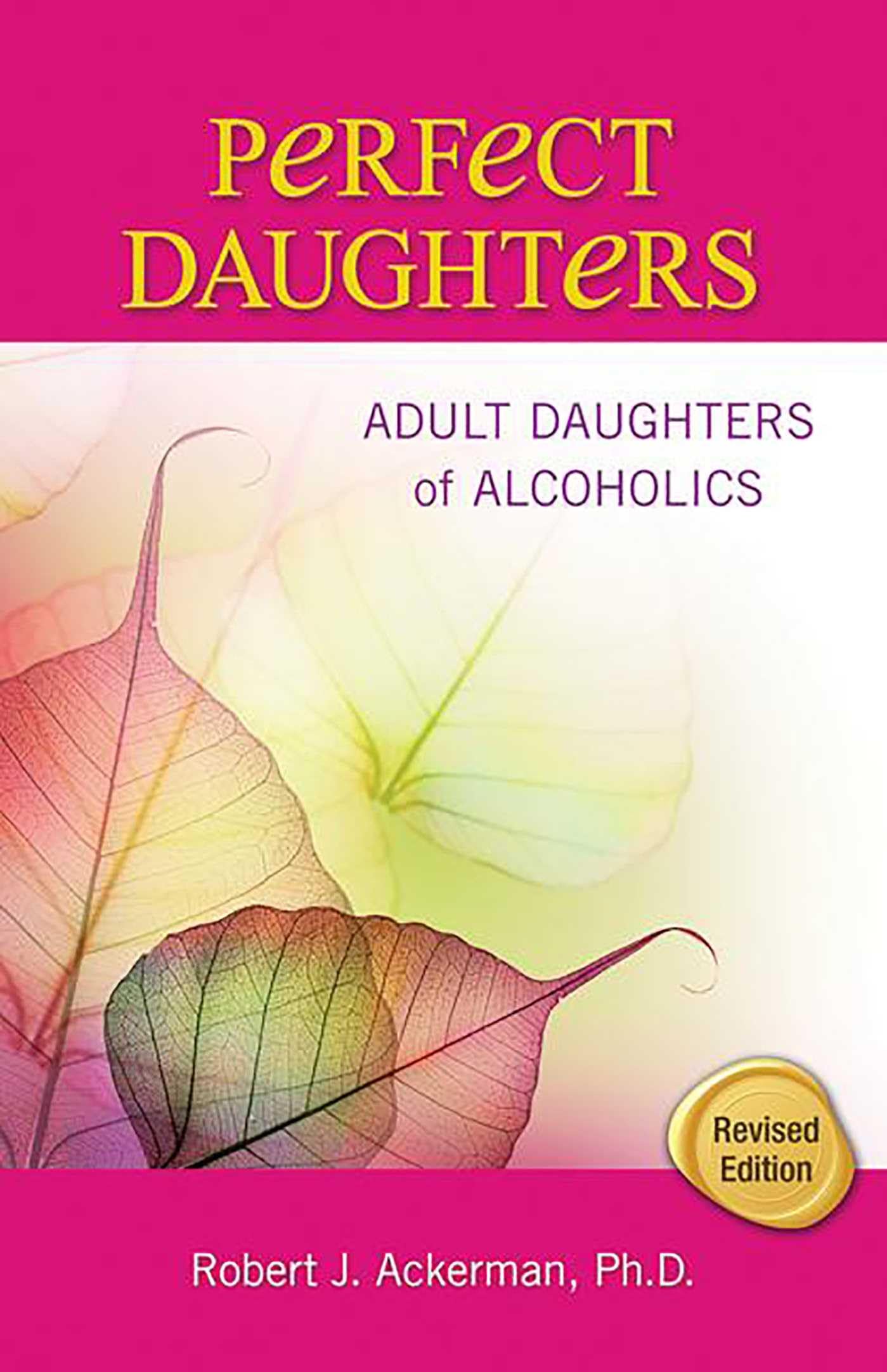 Perfect Daughters: Adult Daughters of Alcoholics - 633