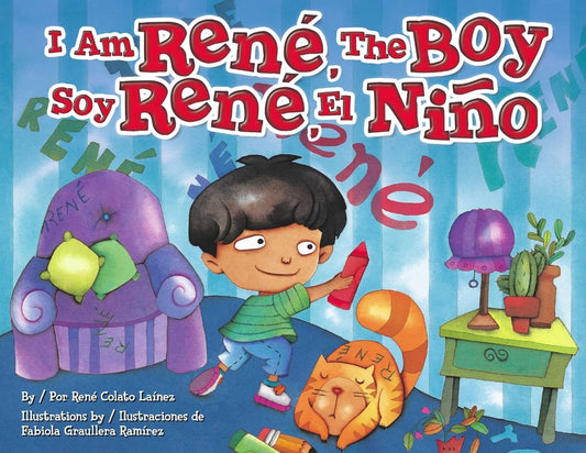 I Am Rene, the Boy (English and Spanish Edition)