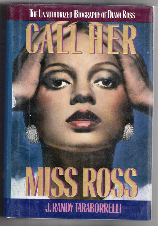 Call Her Miss Ross: The Unauthorized Biography of Diana Ross - 7507