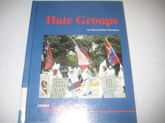 Hate Groups (Lucent Overview) - 109