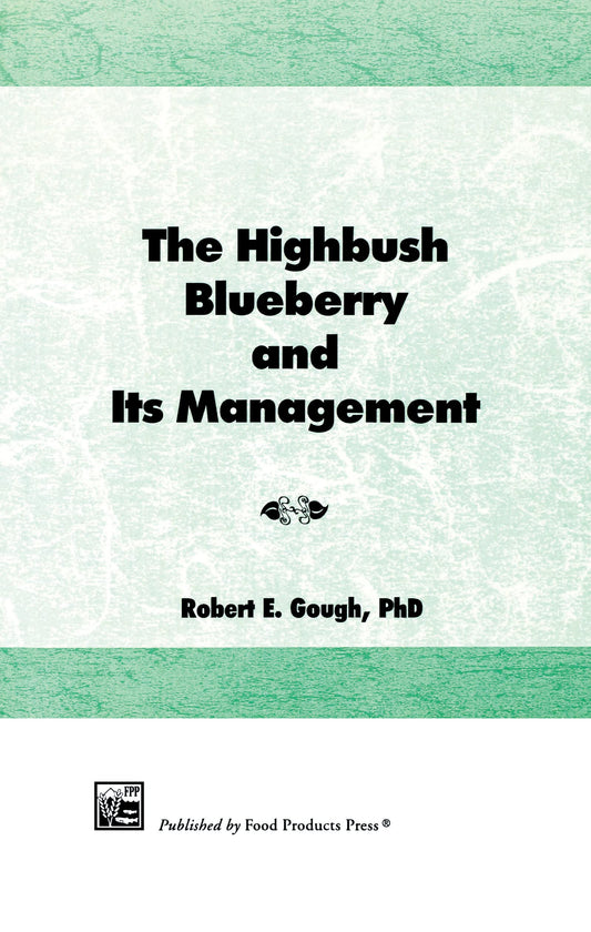 The Highbush Blueberry and Its Management - 1631