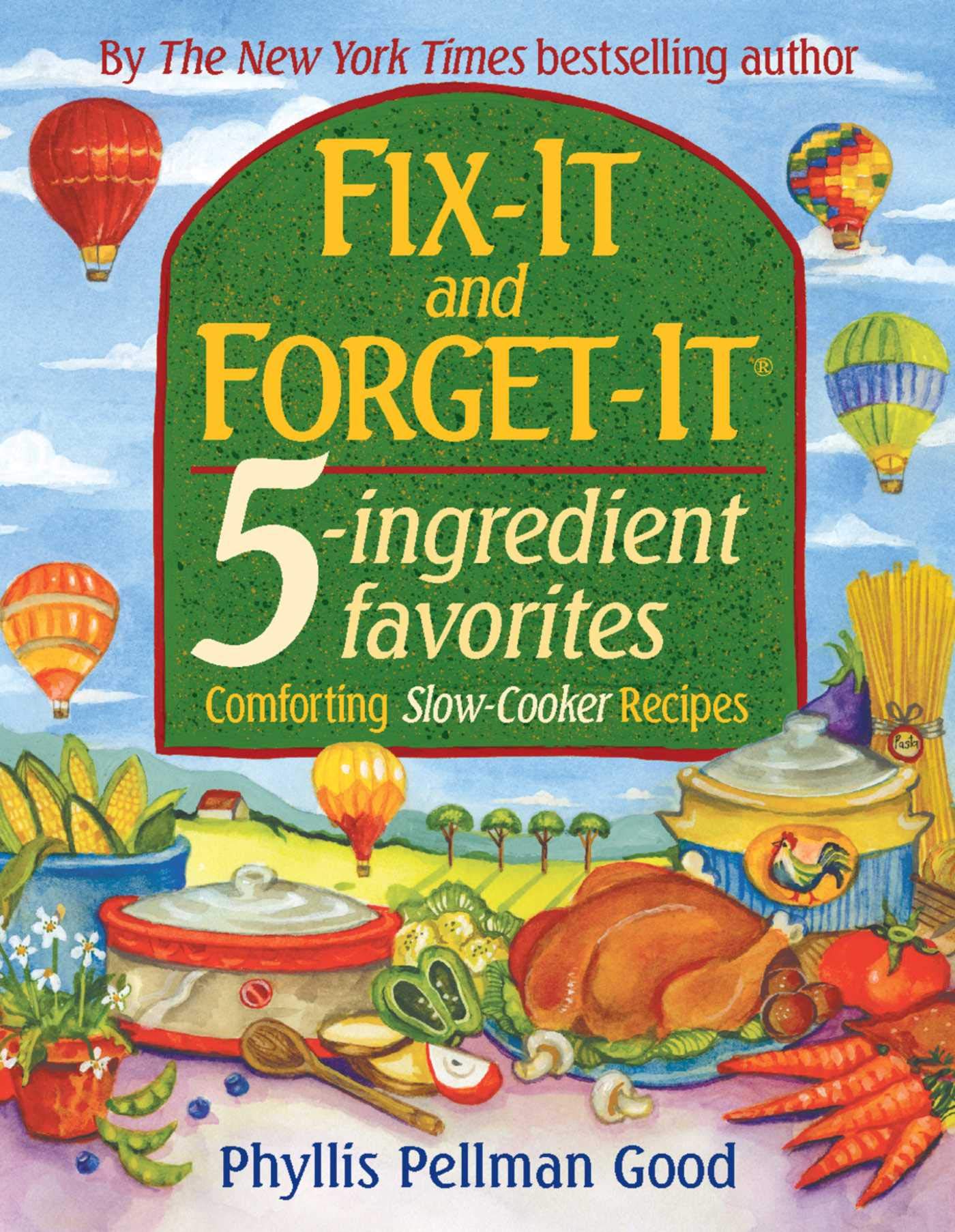 Fix-it and Forget-it 5-Ingredient Favorites: Comforting Slow Cooker Recipes - 1013
