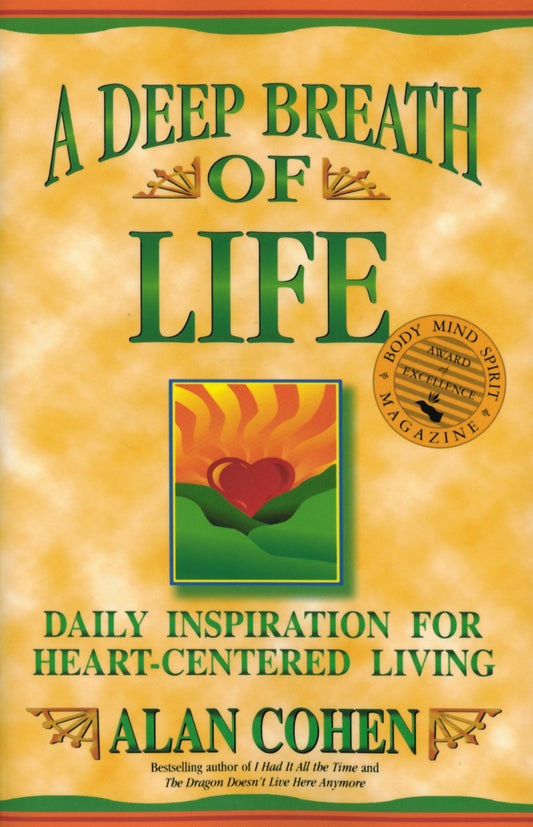 A Deep Breath of Life: Daily Inspiration for Heart-Centered Living - 3749