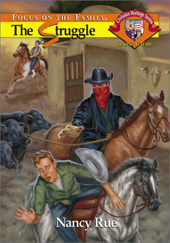 The Struggle (Christian Heritage Series: The Santa Fe Years #5)