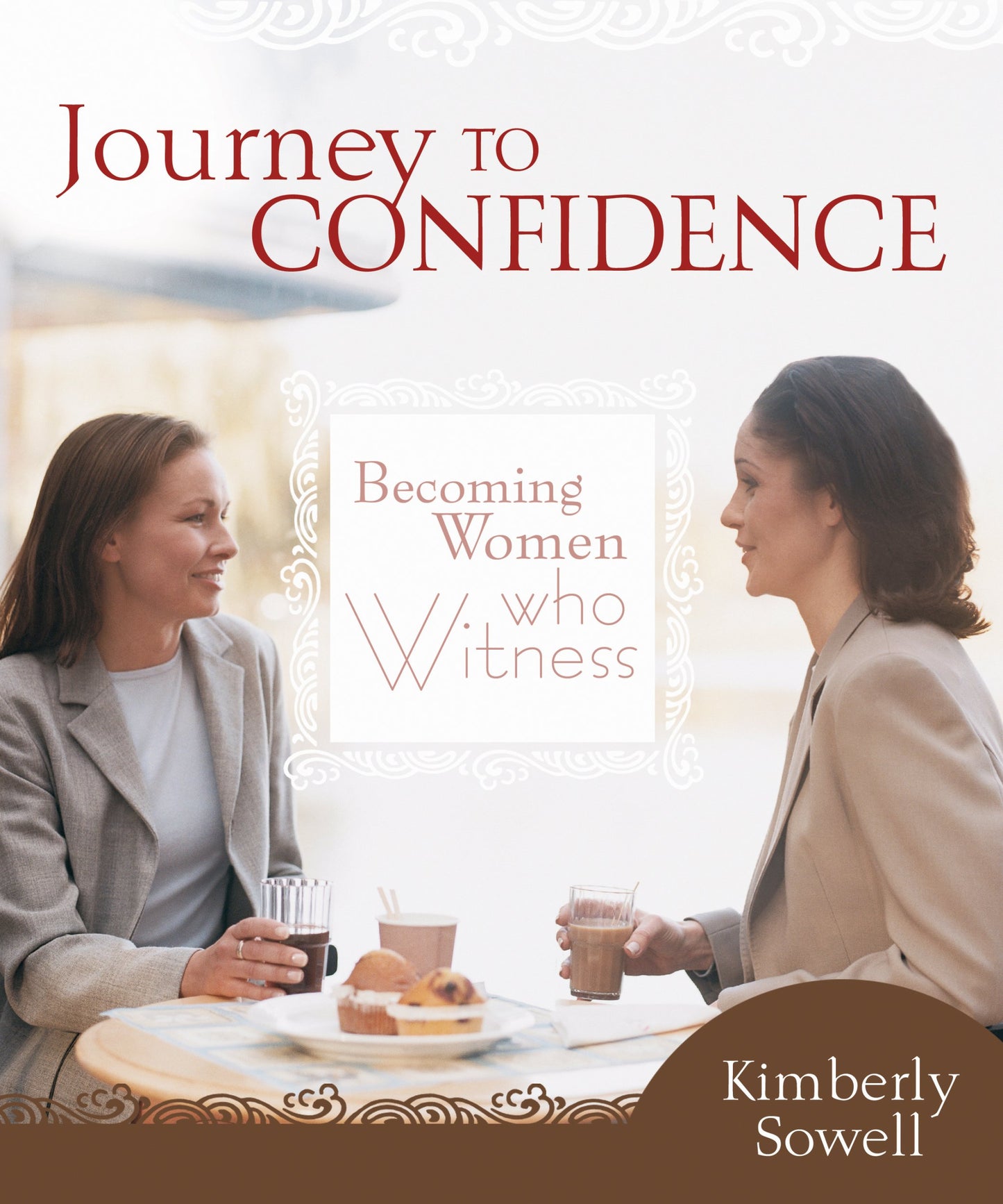 Journey to Confidence: Becoming Women Who Witness - 1121