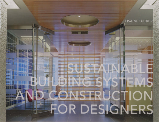 Sustainable Building Systems and Construction for Designers - 423