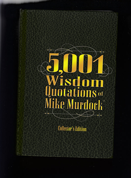 5,001 Wisdom Quotations of Mike Murdock - 1301
