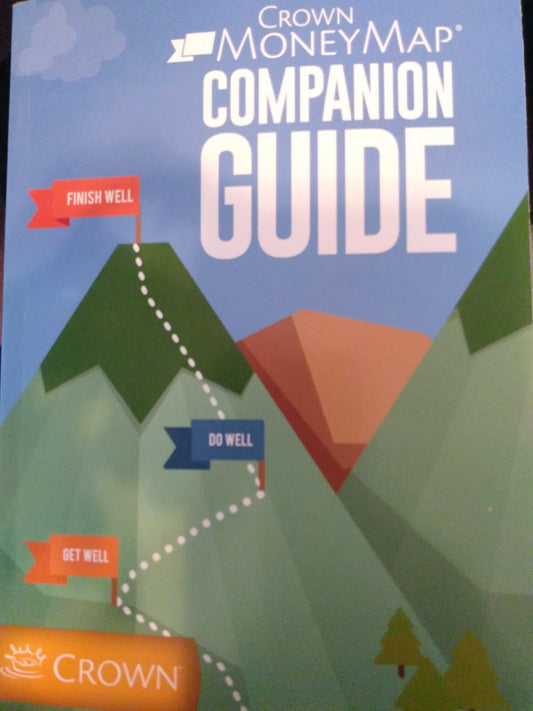 Crown Money Map: Journey to Financial Freedom Companion Guide