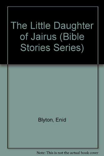 The Little Daughter of Jairus (Bible Stories Series) - 8665