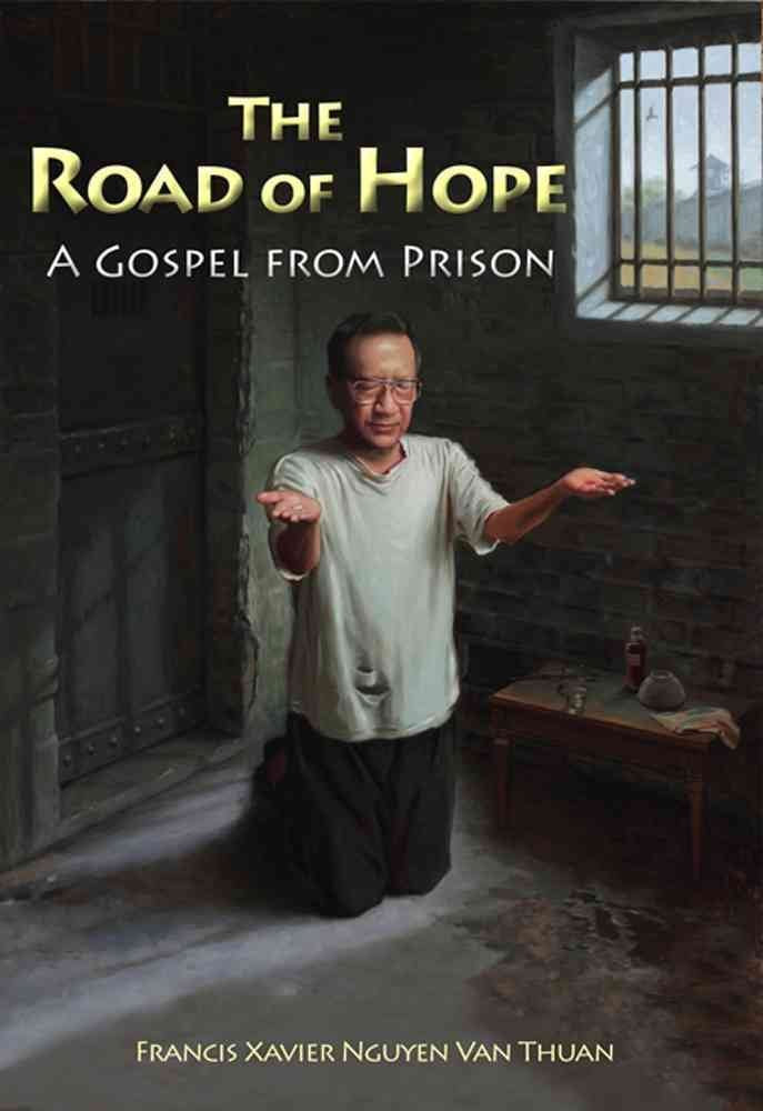 The Road of Hope: A Gospel from Prison