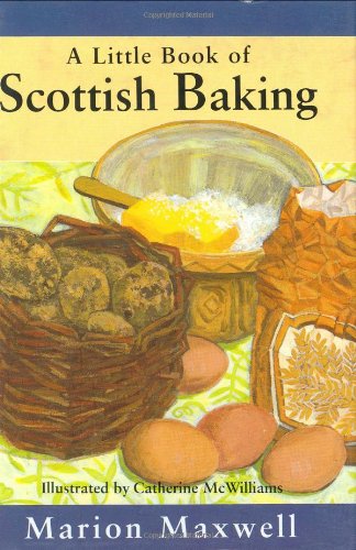 A Little Book of Scottish Baking (Little Books) - 9146