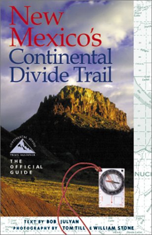 New Mexico's Continental Divide Trail: The Official Guide (The Continental Divide Trail Series) - 873