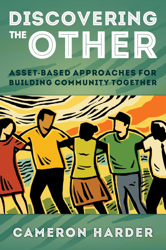 Discovering the Other: Asset-Based Approaches for Building Community Together - 4386