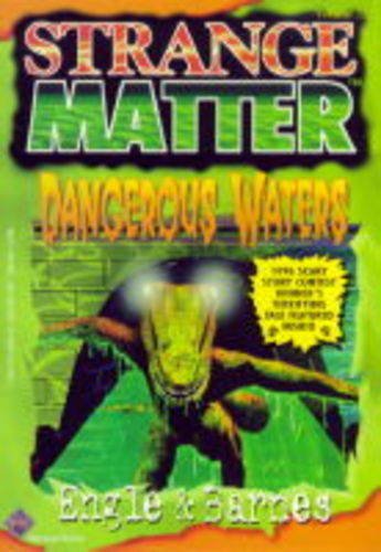 Dangerous Waters (Strange Matter)