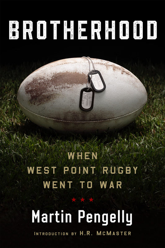 Brotherhood: When West Point Rugby Went to War - 7067