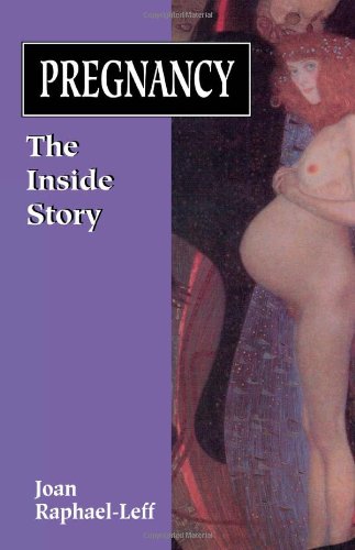 Pregnancy: The Inside Story (The Master Work Series) - 3689