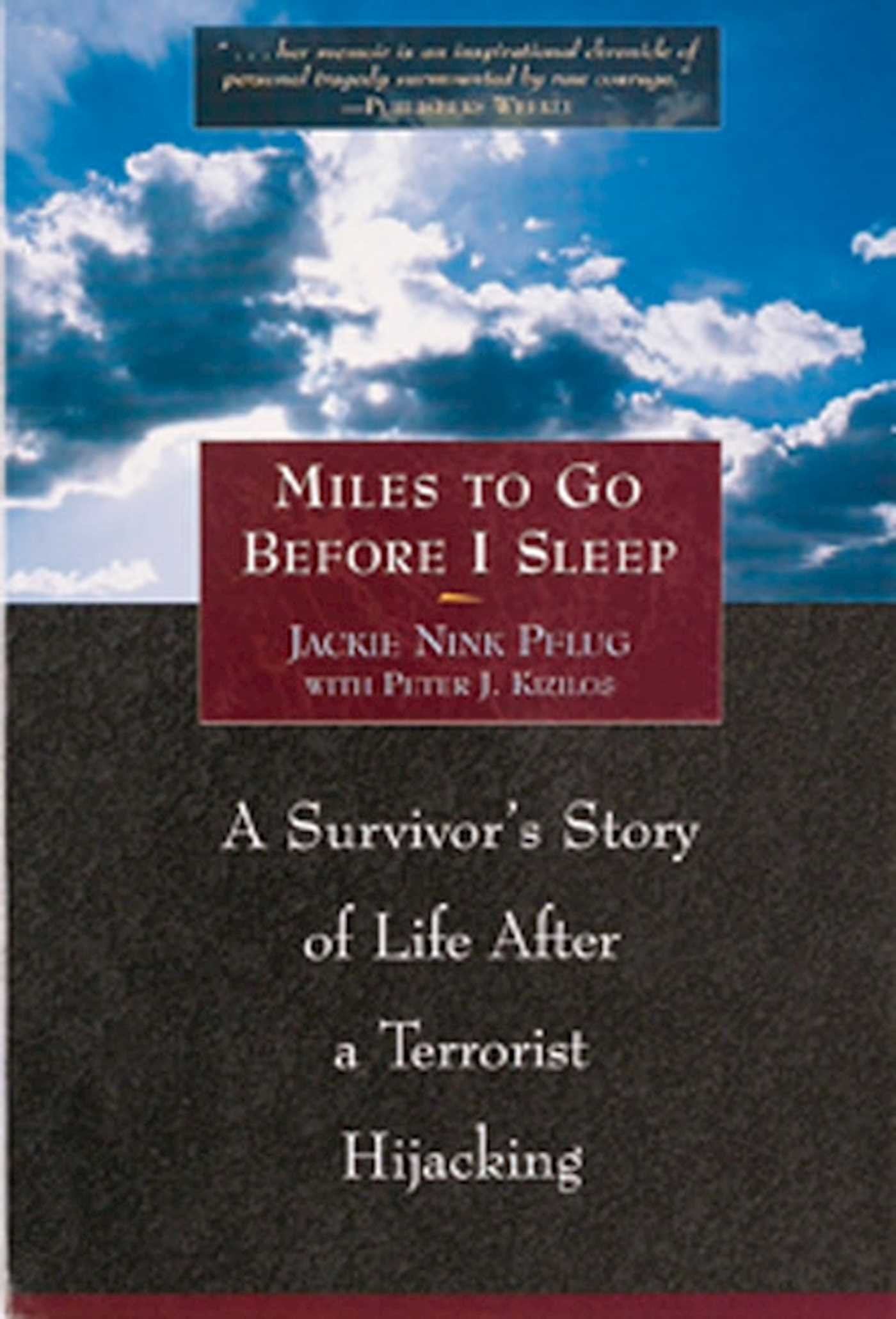 Miles To Go Before I Sleep: A Survivor's Story of Life After a Terrorist Hijacking - 1700
