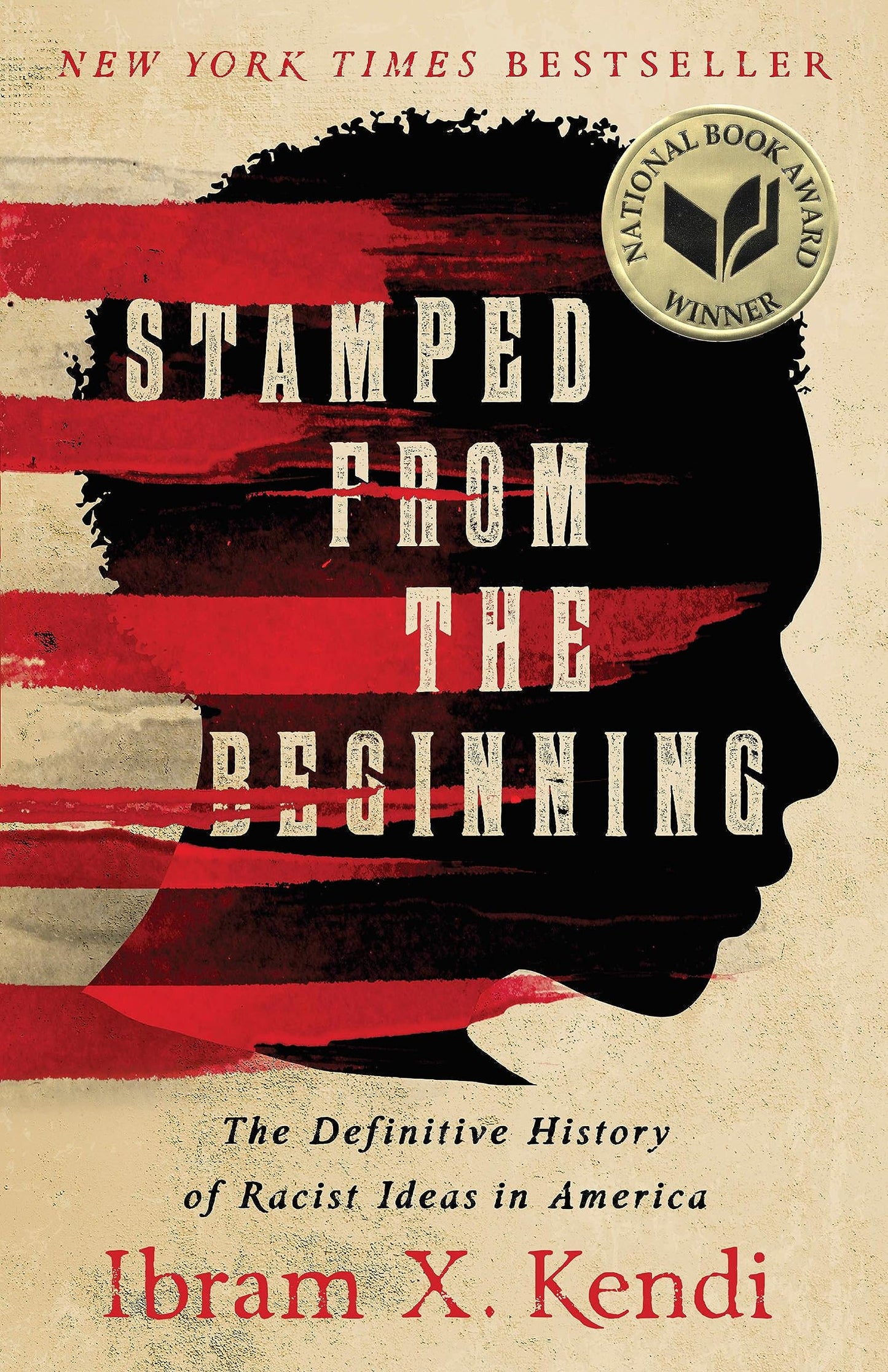 Stamped from the Beginning: The Definitive History of Racist Ideas in America (National Book Award Winner) - 9688